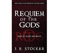 Requiem Of The Gods: Band Of Blood And Water