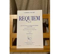 G FAURE REQUIEM Op. 48 pour soli, choeur et orchestre de chambre version 1893 CHOEUR EN ACCOLADE
