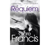 Requiem (Paperback) Clare Francis, (Auteur)
