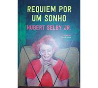 Requiem por um Sonho (Portuguese Edition) [Paperback] Hubert Selby Jr.