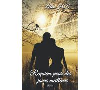 Requiem pour des jours meilleurs