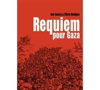 Requiem pour Gaza Joe Sacco (Auteur), Chris Hedges (Auteur), Sidonie Van Den Dries (Traduction)