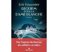 Requiem pour la dame blanche - Eric Fouassier - Albin Michel - ebook (ePub) - Roman