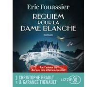 Requiem pour la Dame Blanche - Eric Fouassier - Lizzie - Univers Audio - Texte lu (CD) - Textes lus CD