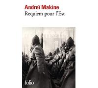 Andreï Makine – Requiem pour l'Est – Gallimard