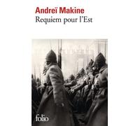 Andreï Makine – Requiem pour l'Est – Gallimard