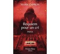Requiem pour un cri Marie Capron (Auteur)