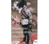 Requiem pour un empire défunt - François Fejtö - Perrin - Poche - Essai
