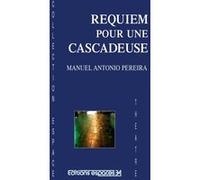 Requiem pour une cascadeuse Manuel Antonio Pereira (Auteur)