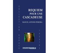 Requiem pour une cascadeuse - Manuel Antonio Pereira - Espaces 34 - broché - Théâtre