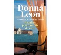 Donna Leon – Requiem pour une cité de verre – Roman – Poche
