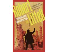 Requiem Pour Une Révolution - Le Grand Roman De La Révolution Russe