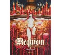Requiem - Tome 10 Patrick Mills (Auteur), Olivier Ledroit (Dessinateur), Olivier Ledroit (Coloriste)