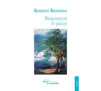 Requiescat in pace - Georges Bodereau - Jets D'encre - broché - Poésie