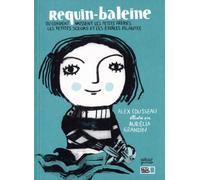 REQUIN-BALEINE OU COMMENT NAISSENT LES P