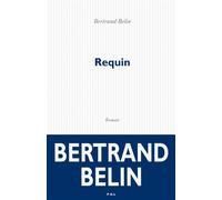 Requin - Bertrand Belin - P.o.l. - broché - Roman