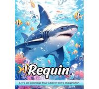 Requin: Livre De Coloriage Adulte Avec Requin Pour Soulager Le Stress Et Relaxation