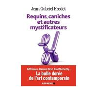 Requins, caniches et autres mystificateurs – Les Éditions Albin Michel