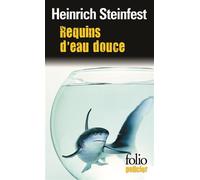 Requins d'eau douce Une enquête de l'inspecteur Lukastik - Heinrich Steinfest - Gallimard - Poche - Roman