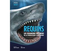 Requins : Les seigneurs des mers de la Préhistoire à nos jours (Baisse de prix) - Yang Yang - Nuinui Jeunesse - cartonné - Document jeunesse
