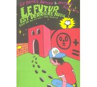 REQUINS MARTEAUX le futur est derrière nous... ; car on ne le voit pas venir