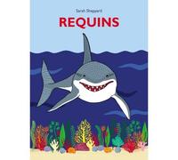 Requins - Sarah Sheppard - Ecole Des Loisirs - cartonné - Album jeunesse dès 6 ans