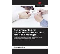 Requirements and limitations in the various roles of a manager