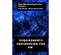 REQUIREMENTS ENGINEERING FOR DW