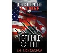 Requisition For A Thief lt8gt 13th Rule of Theft - J. A. Devereaux - Amazon Digital Services LLC KDP - Livre en Anglais J. A. DevereauxJ. A. Devereaux (Auteur)