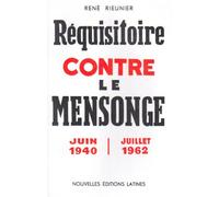 Requisitoire contre le mensonge 1940 1962