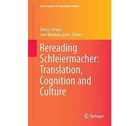 Rereading Schleiermacher: Translation, Cognition And Culture