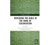 Rereading the Bible in the Wake of Colonisation