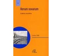 Rerum Novarum. Lettera Enciclica