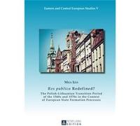 Res Publica Redefined? (Eastern And Central European Studies) (Hardcover) Miia Ijas, (Auteur)