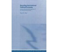 Rescaling International Political Economy