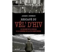 Rescapé du Vél' d'Hiv Jacques Averbuch (Auteur), Thierry Paillard (Contributions)