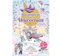Rescatadoras de Unicornios 9 - Viaje al País de las Princesas