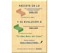 RESCATE DE LA UNELLEZ Y SU EVOLUCIÓN A UNELLANO: ¡El Alma Mater del Llano!