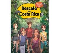 Rescate en Costa Rica Cycle 4 >A2 - Livre élève Anthony Straub (Auteur), Sergio López (Auteur), Delphine Palazon (Auteur), Florence Touya (Auteur)
