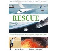 Rescue: Daring Missions from On, Under and Above the Earth: 1 – Faber & Faber