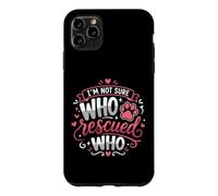 Rescue Dog Owner I'm Not Sure Who Rescued Who Abri pour Chien Coque pour iPhone 11 Pro Max