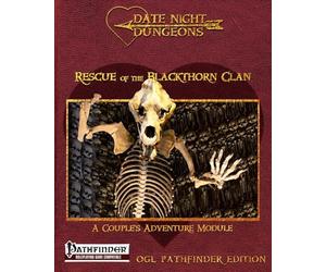 Rescue of the Blackthorn Clan: A Couple's Adventure Module: OGL Pathfinder Edition