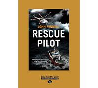 Rescue Pilot: The Daring Adventures of a New Zealand Search and Rescue Pilot