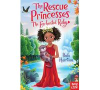 Rescue Princesses: The Enchanted Ruby (The Rescue Princesses)