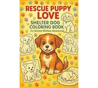 Rescue Puppy Love: Shelter Dog Coloring Book for Animal Welfare Awareness