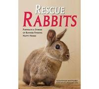 Rescue Rabbits: Portraits & Stories of Bunnies Finding Happy Homes - [Version Originale] Inconnu (Auteur)