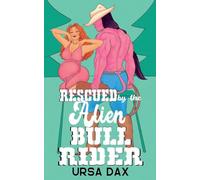 Rescued by the Alien Bull Rider