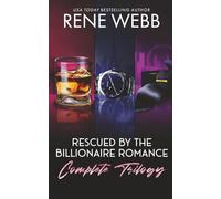 Rescued by the Billionaire: The Complete Trilogy