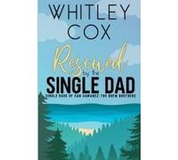 Rescued By The Single Dad