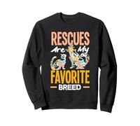 Rescues are My Favortie Aide au Refuge pour Animaux de Race Sweatshirt